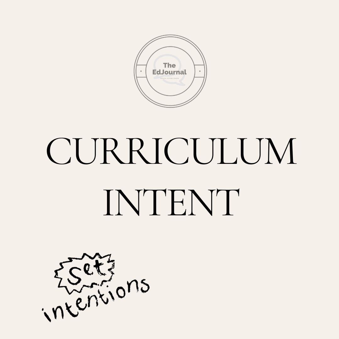 The Power of Intent in Curriculum Design: Prioritising What Students Should Learn