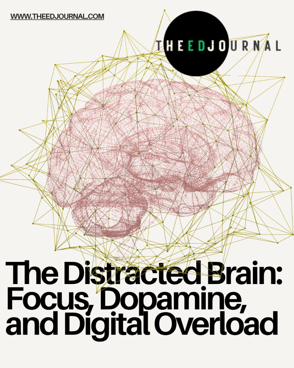 The Distracted Brain: Focus, Dopamine, and Digital&nbsp;Overload